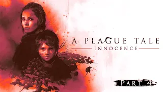 A Plague Tale : Innocence | Part 4 | No Commentary Gameplay 2024