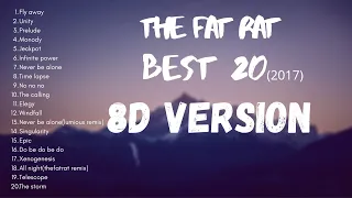 Top 20 TheFatRat songs-8D VERSION (use headphones)