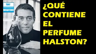 ¿CUÁLES SON LOS INGREDIENTES DEL PERFUME HALSTON? RESEÑAS.