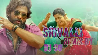 Srivalli (SG Remix)- ( EDM MIX) Pushpa/Allu Arjun, Rashmika /srivalli Dj song pushpa  remix part #1