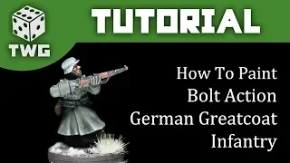 How To Paint German Winter Infantry (Greatcoat) - Bolt Action Tutorial