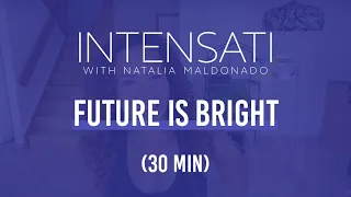FUTURE IS BRIGHT | intenSati Workout with Natalia