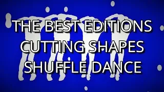 TOP LAS MEJORES EDICIONES | CUTTING SHAPES-SHUFFLE DANCE | THE BEST EDITIONS