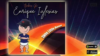 Babies Go Enrique Iglesias. Sweet Little Band. Enrique Iglesias para bebes