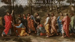 Gospel & Reflection |  Mark  3 13-19  | 19 January 2024