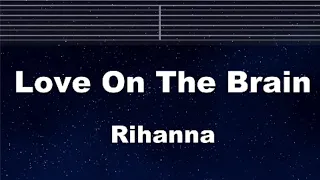 Practice Karaoke♬ Love On The Brain - Rihanna 【With Guide Melody】 Instrumental, Lyric, BGM