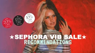 SEPHORA VIB SALE RECOMMENDATIONS ★ SPRING 2022