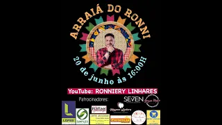 Arraiá do Ronni - Ronniery Linhares #FiqueEmCasa  e #Cantecomigo