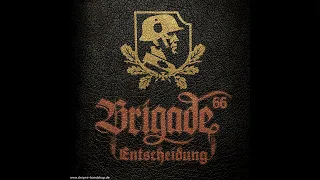 Brigade 66 - Wir fürchten uns nicht