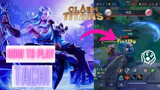 SERVER TOP TACHI GUIDE | only kills 🔥| CLASH OF TITANS GAMEPLAY |