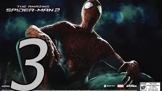 Прохождение The Amazing Spider-Man 2 — Часть 3: Жизнь - борьба