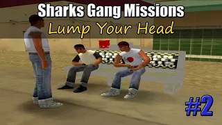Sharks Gang Mission #2 - Lump Your Head