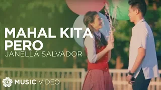 Mahal Kita Pero - Janella Salvador (Music Video)