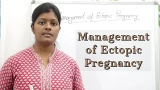 MANAGEMENT OF ECTOPIC PREGNANCY LECTURE IN HINDI | MEDICAL & SURGICAL MANAGEMENT  NURSING MANAGEMENT
