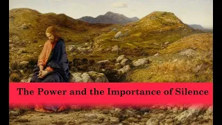 The Power and Importance of Silence