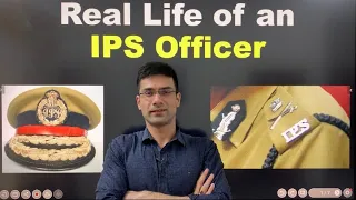 Real Life of an IPS Officer - Facts You Never Knew | Postings, Facilities, Work Profile