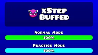 xStep Buffed by VisibleBottle (Me) | Geometry Dash