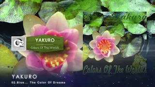 Yakuro - Colors Of The Worlds Part1