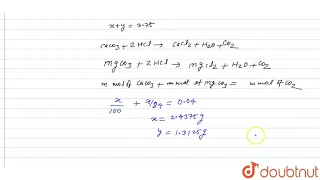 3.75 g of a mixture of `CaCO_3` and `MgCO_3` is dissolved in 1 L of 0.1 M HCl to liberate 0.04 m...