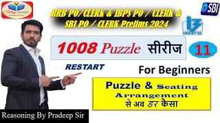 1008 Puzzle सीरीज For BANK EXAM 2024 || RRB PO & CLERK || Class 11 || Reasoning By Pradeep Jangid