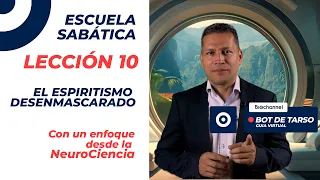 BOT DE TARSO 🤖|  EL ESPIRITISMO DESENMASCARADO  |  ESCUELA SABÁTICA LECCIÓN 10  |