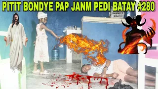 PITIT BONDYE PAP JANM PEDI BATAY #280/lovena touye mali!!