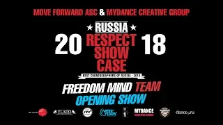 FREEDOM MIND | OPENING SHOW | RUSSIA RESPECT SHOWCASE 2018 [OFFICIAL 4K]