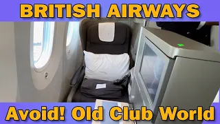 Avoid the old British Airways Club World seat!