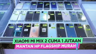 Cek Pasar Offline! Mantan Hp Flagship MURAH GOOGLE PIXEL 3 XL, Mi Mix 2 CUMA 1 Jutaan! #MarZoom 276