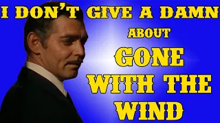Gone With the Wind is Not Good (Actually)