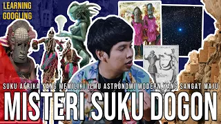 Suku Afrika Yang Mendapat Pengetahuan Dari Alien Amfibi? Ilmu Astronomi Dogon | Learning By Googling