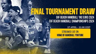 Draw | EHF Beach Handball YAC EURO 2024 and EHF Beach Handball Championships 2024