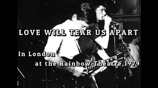 Joy Division  Love Will Tear Us Apart (Live at The Rainbow Theatre,1979)