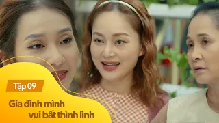 Gia đình mình vui bất thình lình tập 9 | Hà - Trâm Anh khịa nhau ngay trước mặt mẹ chồng