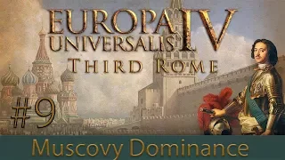 Europa Universalis 4: Third Rome | Muscovy Dominance #9