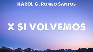 X SI VOLVEMOS - KAROL G, Romeo Santos (Letra - Lyrics) Bad Bunny, Bad Bunny, Manuel Turizo