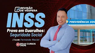 Concurso INSS | Revisão de véspera - Prova em Guarulhos: Seguridade Social com Fernando Maciel