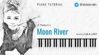 Moon River | Audrey Hepburn I Piano Tutorial🎹