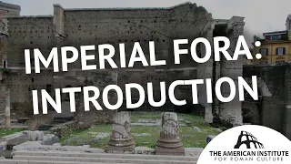 Imperial Fora: An Introduction