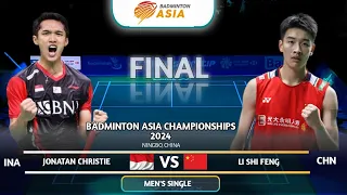 Jonatan Christie (INA) Vs Li Shi Feng (CHN) | FINAL | Badminton Asia Championships 2024