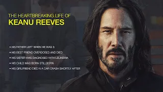 The Heartbreaking Life of Keanu Reeves