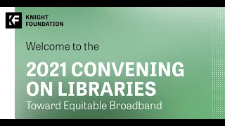 2021 Convening on Libraries