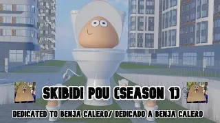 Skibidi Pou (Season 1) @benjacalero