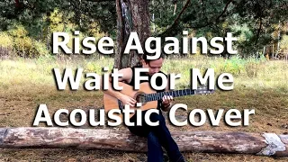 Rise Against - Wait For Me (Acoustic Cover) by Bullet