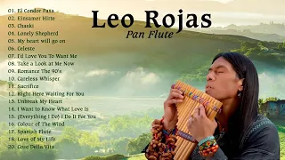 Best Of Leo Rojas Greatest Hits 2021 |Lo mejor de Leo Rojas // Best Of Pan Flute Hit 2021