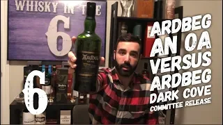 Ardbeg An Oa vs Ardbeg Dark Cove CR. Whisky in the 6 #336