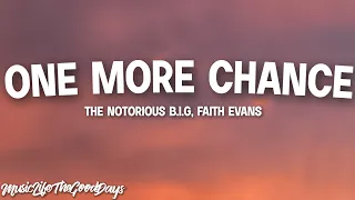 The Notorious B.I.G. ft. Faith Evans - One More Chance (Lyrics) "Biggie give me one more chance"