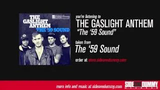 The Gaslight Anthem - The '59 Sound (Official Audio)