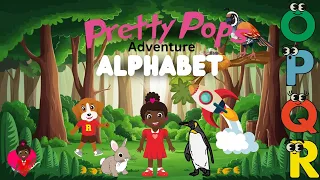 The Alphabet Song | Learn The ABCs | Pretty Pops | Letters O-R | Fun and Educational Videos for Kids