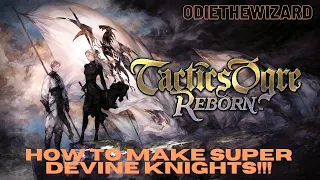 How to Make Super Devine Knights!!